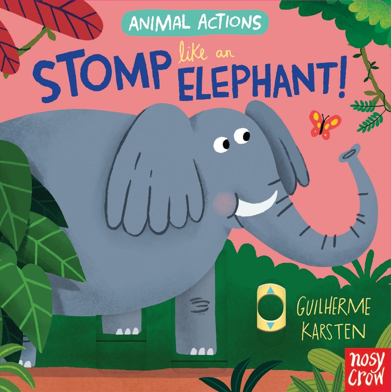 Stomp Like an Elephant (Animal Actions)/Product Detail/Early Childhood Fiction Books