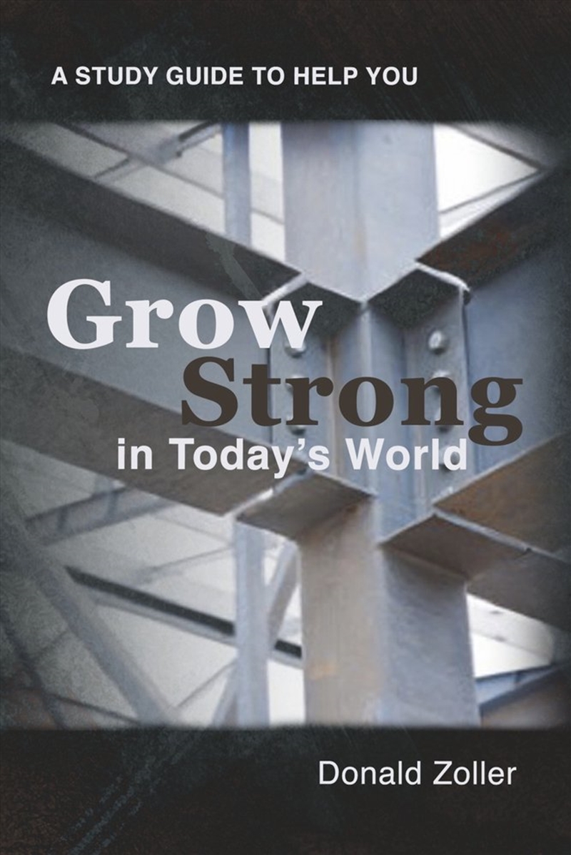 Grow Strong in Today's World/Product Detail/Religion & Beliefs
