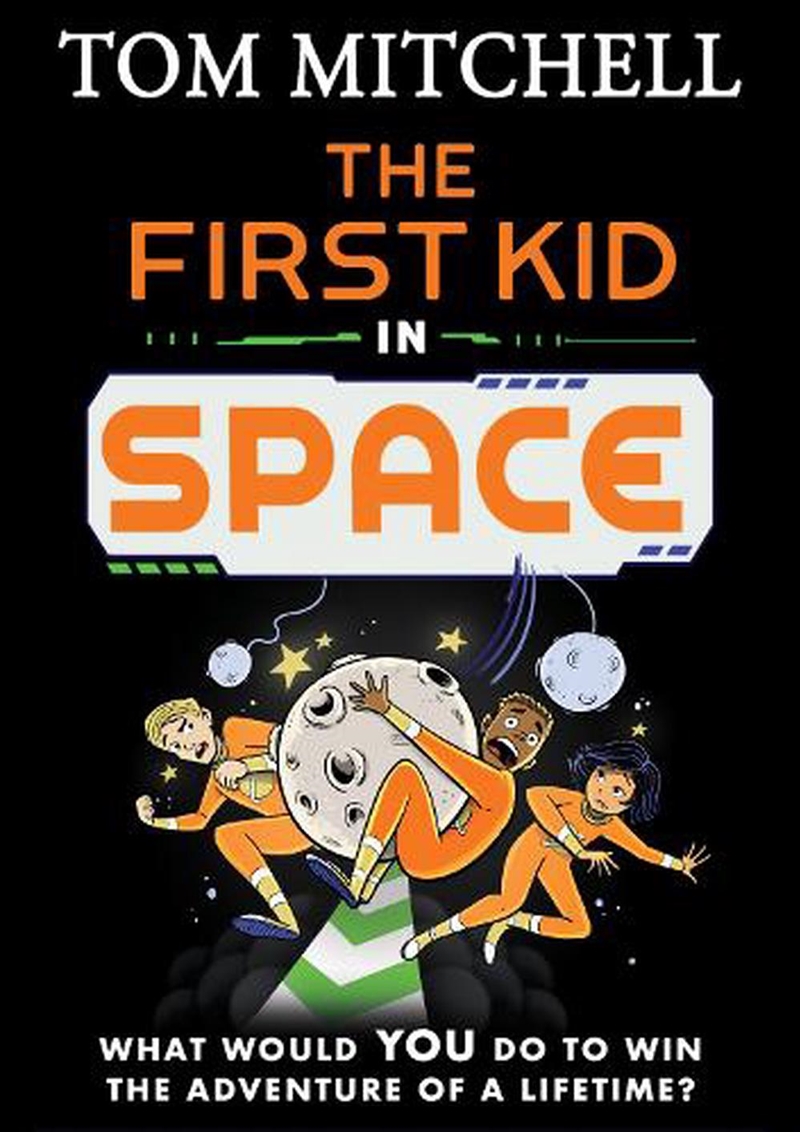 First Kid In Space/Product Detail/Childrens Fiction Books