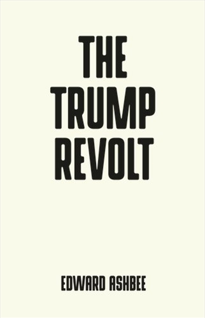 The Trump revolt/Product Detail/Politics & Government