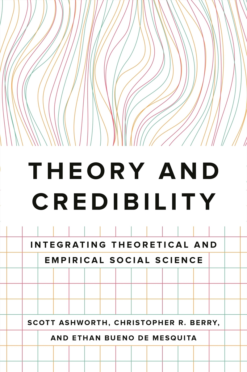Theory and Credibility/Product Detail/Politics & Government