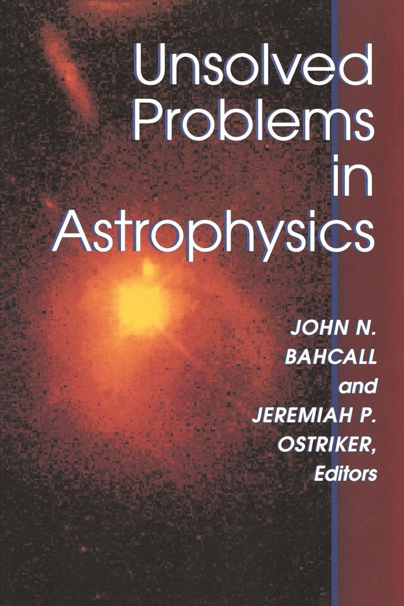 Unsolved Problems in Astrophysics/Product Detail/Science