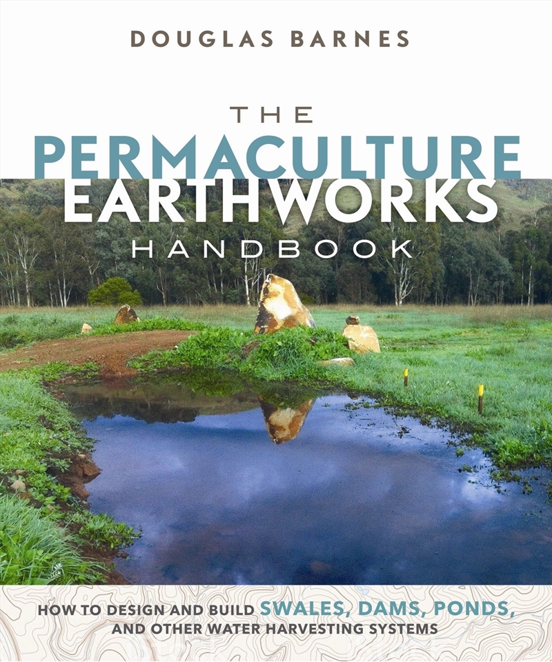 The Permaculture Earthworks Handbook/Product Detail/Technology & Engineering