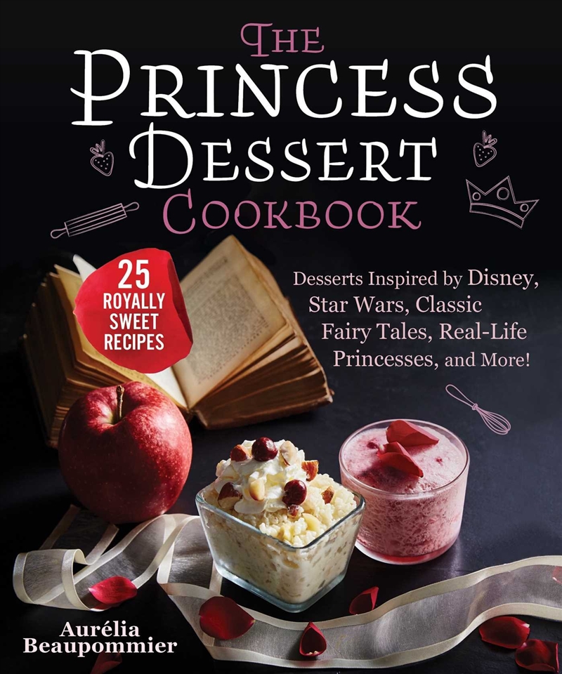 The Princess Dessert Cookbook/Product Detail/Recipes, Food & Drink