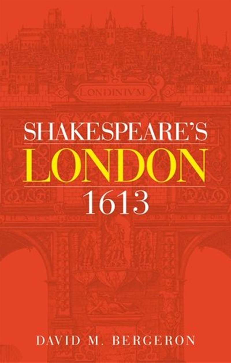 Shakespeare's London 1613/Product Detail/Literature & Poetry