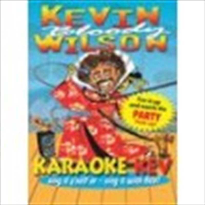 Kevin Bloody Wilson: Karaoke Kev/Product Detail/Standup Comedy