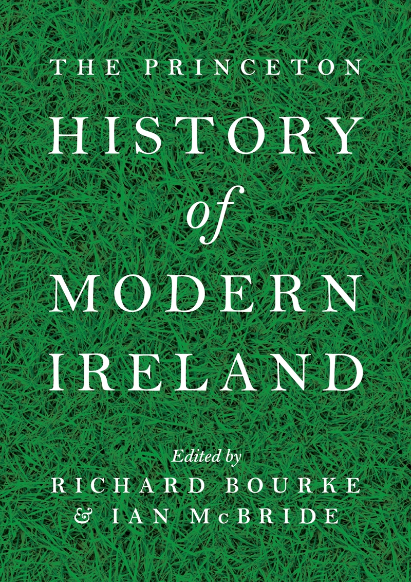 The Princeton History of Modern Ireland/Product Detail/History