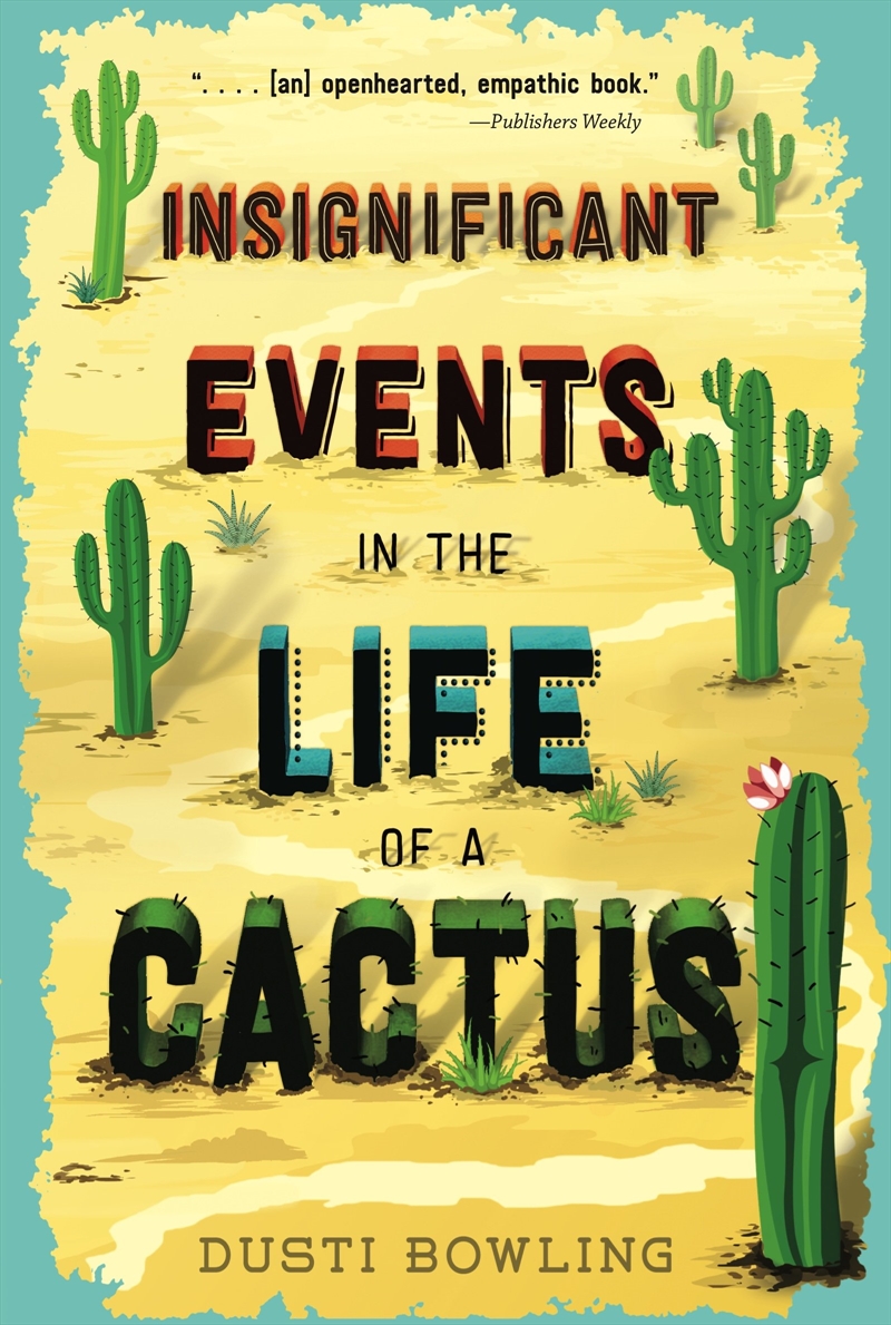 Insignificant Events in the Life of a Cactus/Product Detail/Childrens Fiction Books