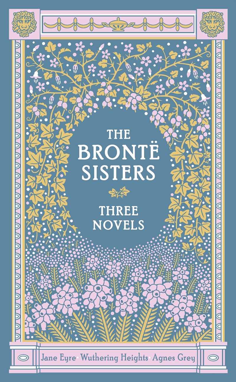The Bronte Sisters Three Novels (Barnes & Noble Collectible Classics: Omnibus Edition/Product Detail/General Fiction Books