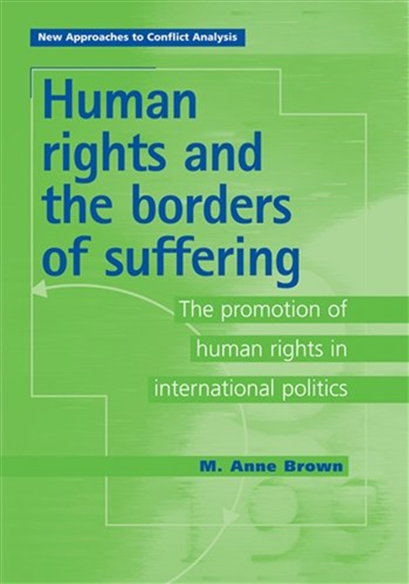 Human Rights and the Borders of Suffering/Product Detail/Politics & Government