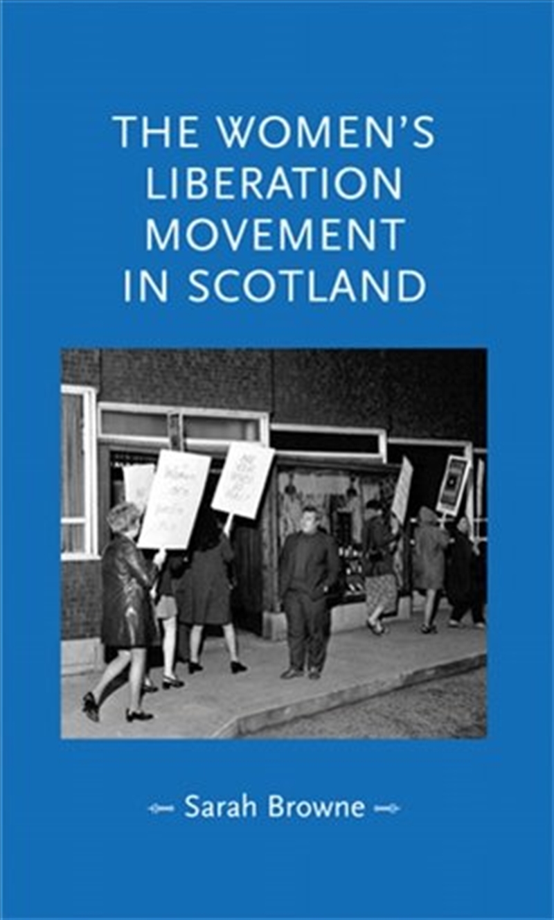 The women's liberation movement in Scotland/Product Detail/History