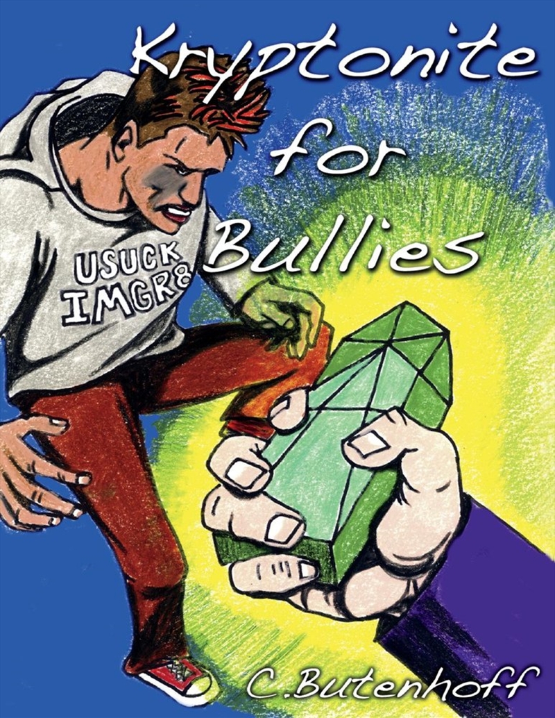 Kryptonite for Bullies/Product Detail/Early Childhood Fiction Books