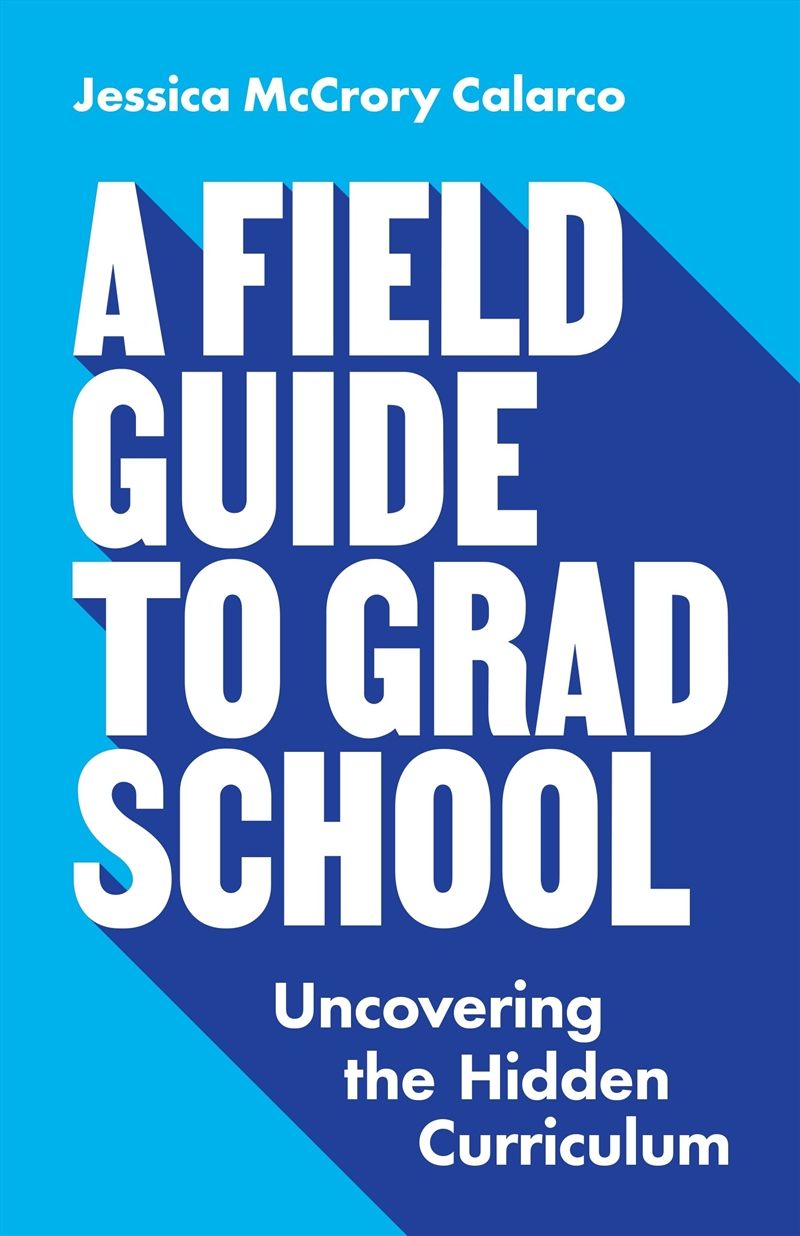 A Field Guide to Grad School/Product Detail/Education & Textbooks