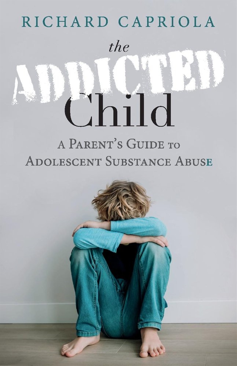 The Addicted Child/Product Detail/Family & Health