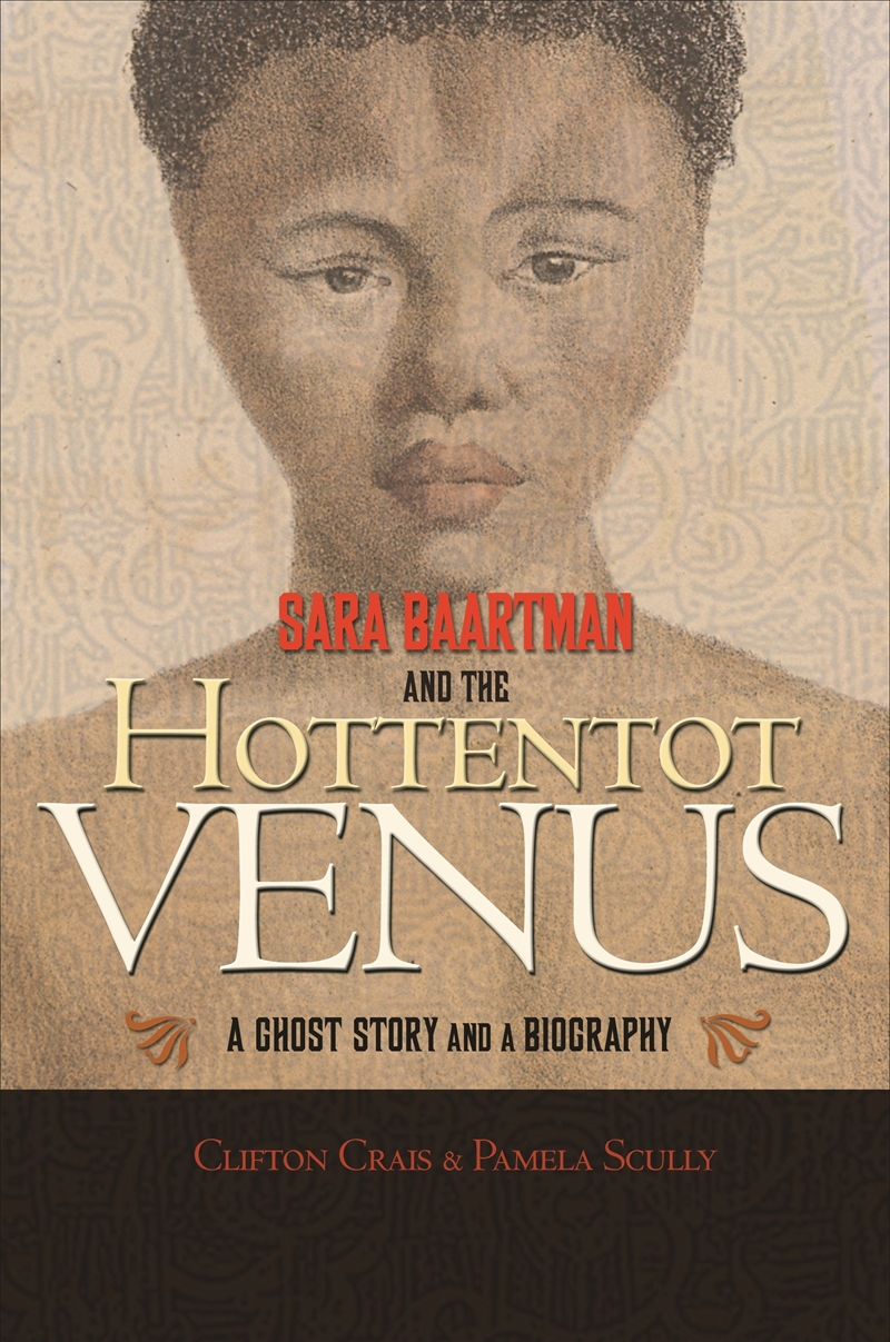Sara Baartman and the Hottentot Venus/Product Detail/Reading