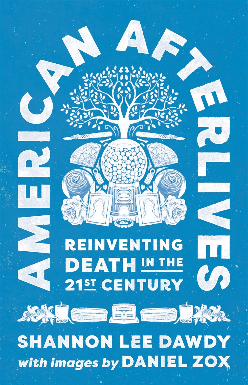 American Afterlives/Product Detail/Society & Culture