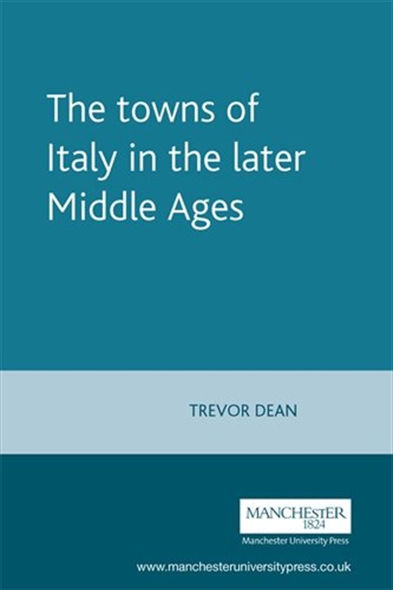 The towns of Italy in the later Middle Ages/Product Detail/Literature & Poetry