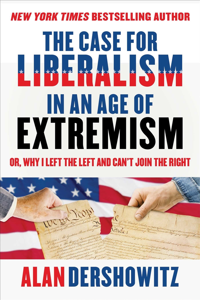 The Case for Liberalism in an Age of Extremism/Product Detail/Politics & Government