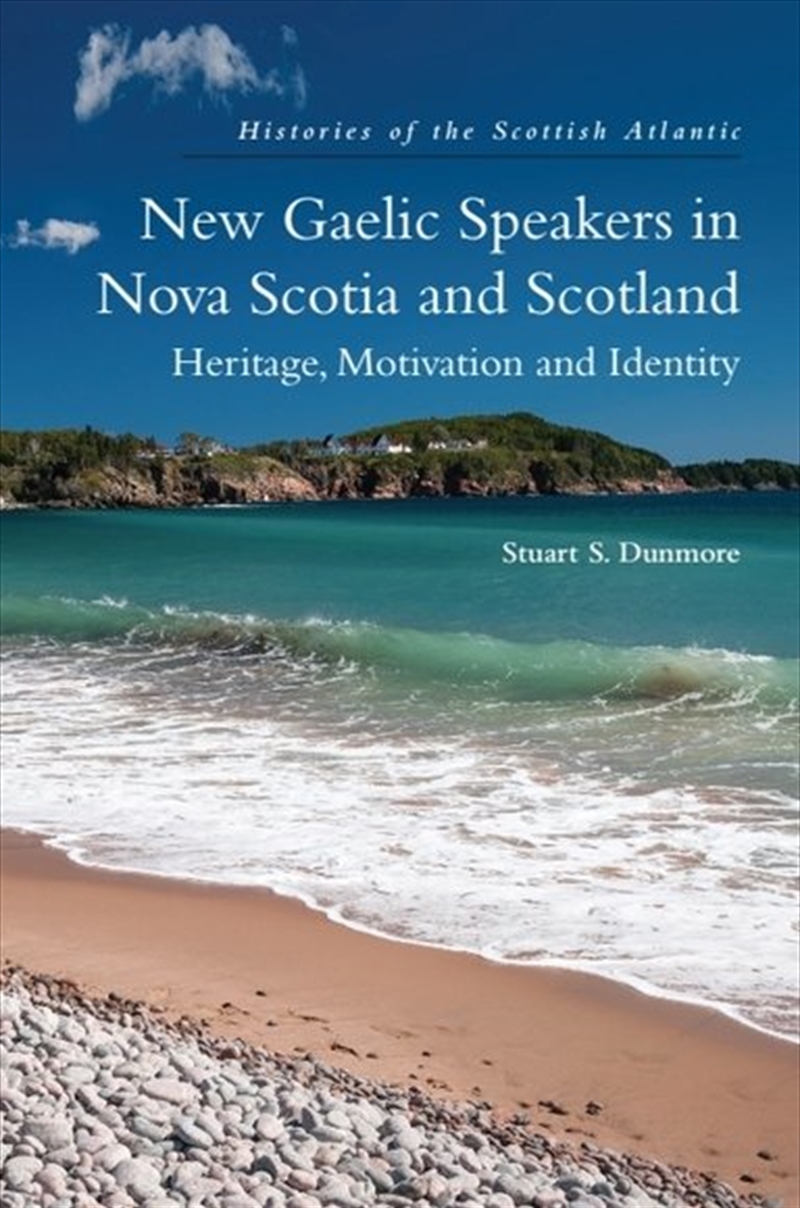 New Gaelic Speakers In Nova Scotia And Scotland/Product Detail/Language & Linguistics