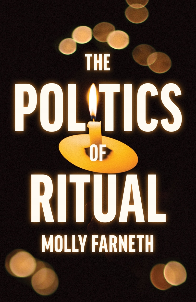 The Politics of Ritual/Product Detail/Religion & Beliefs