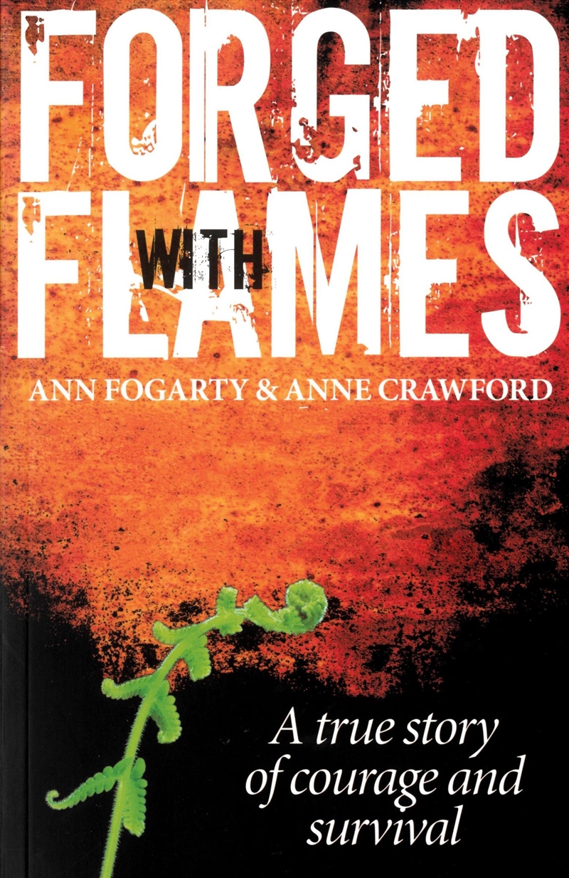 Forged with Flames/Product Detail/True Stories and Heroism