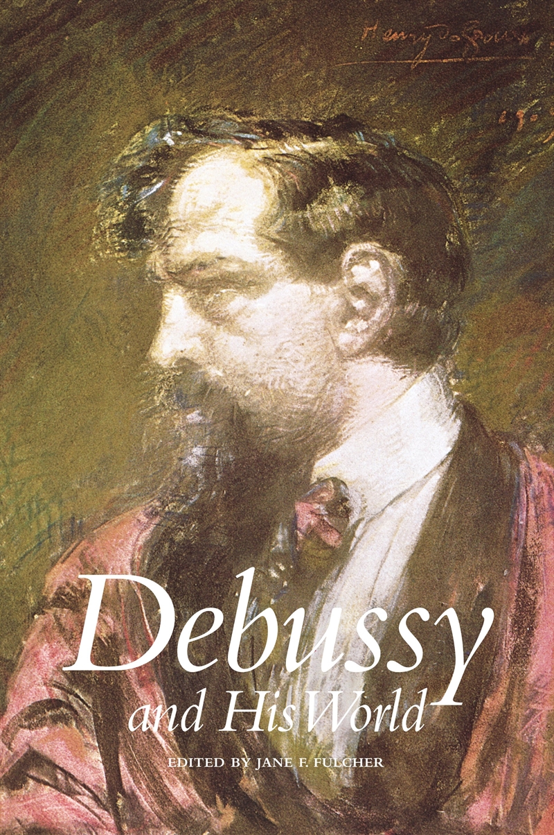 Debussy and His World/Product Detail/Arts & Entertainment