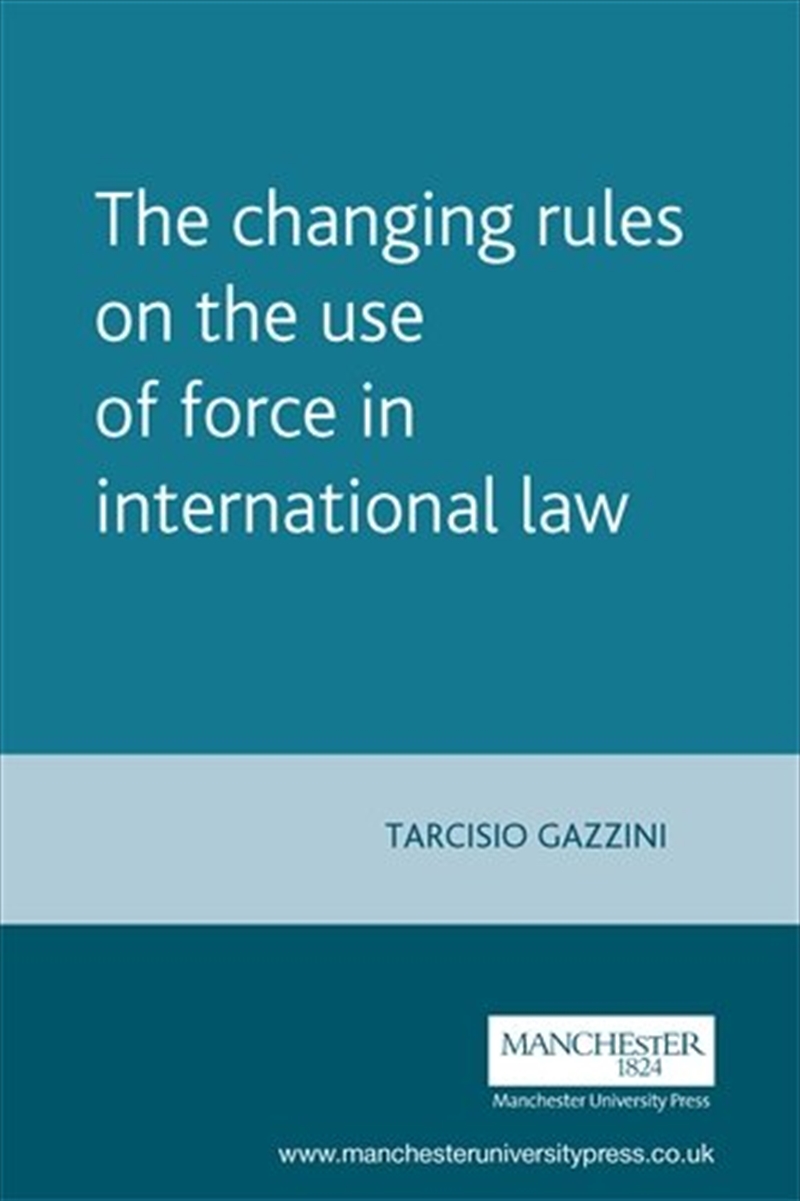 The changing rules on the use of force in international law/Product Detail/Law