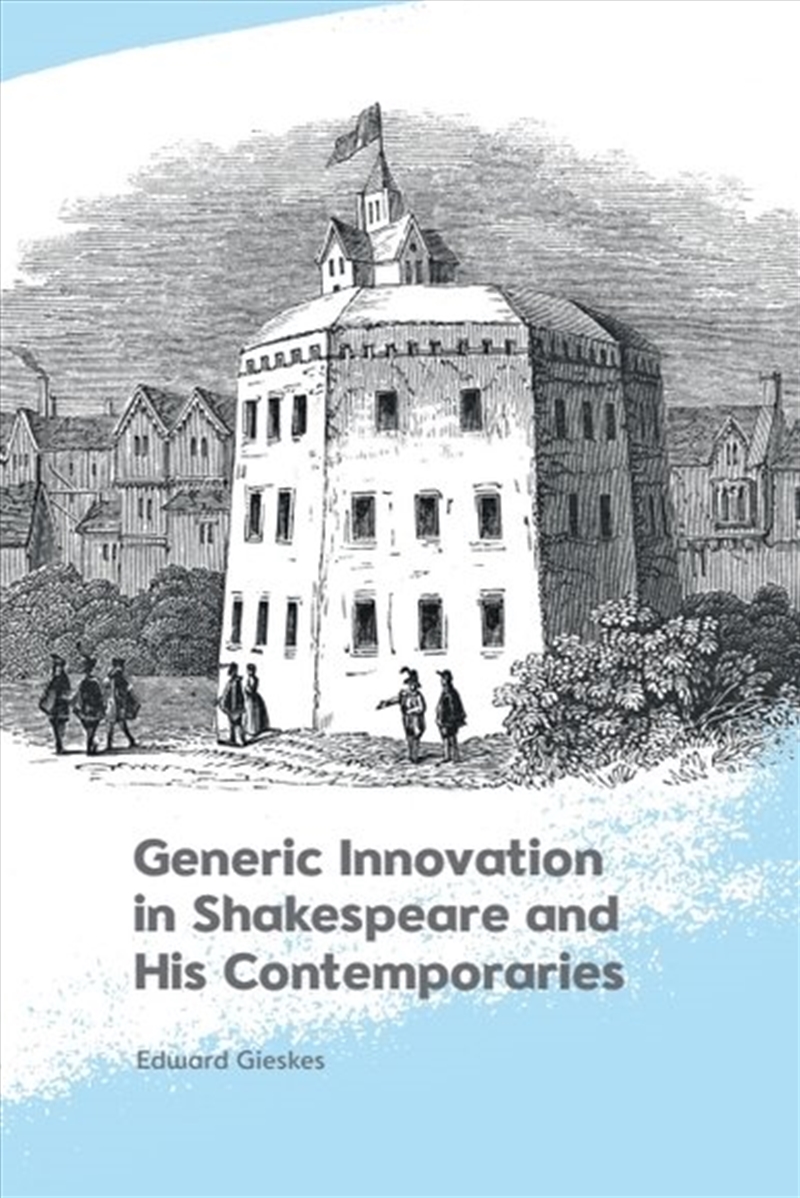 Generic Innovation In Shakespeare And His Contemporaries/Product Detail/Literature & Poetry