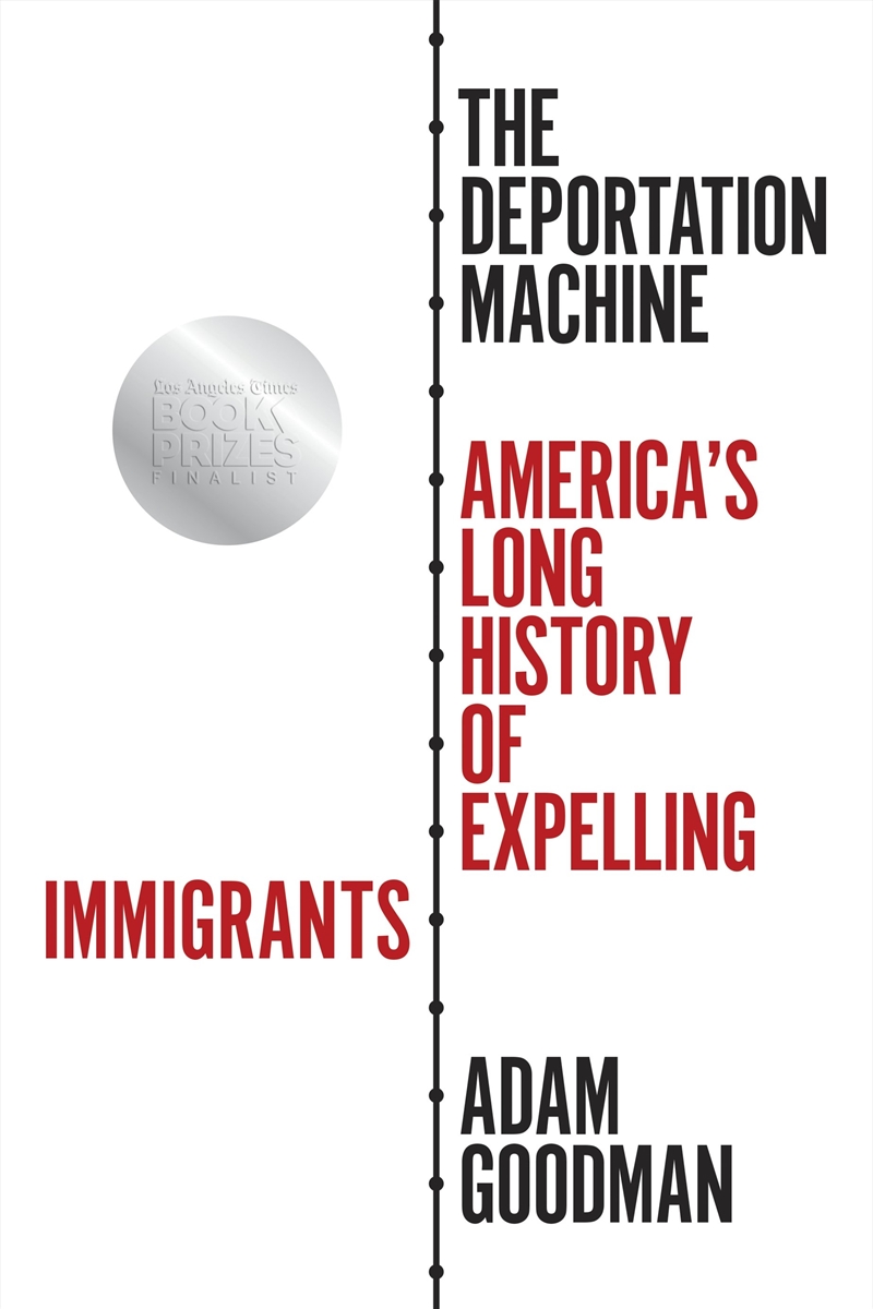 The Deportation Machine/Product Detail/History