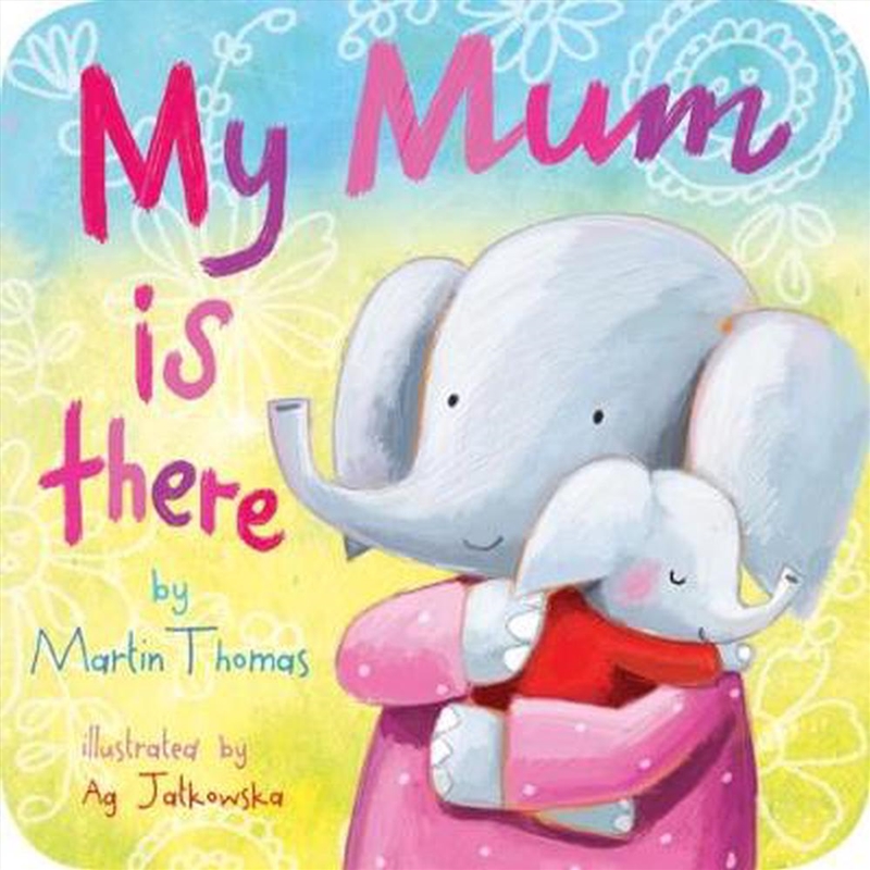 My Mum is There/Product Detail/Early Childhood Fiction Books