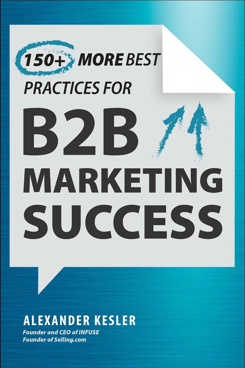 150+ More Best Practices for B2B Marketing Success/Product Detail/Business Leadership & Management