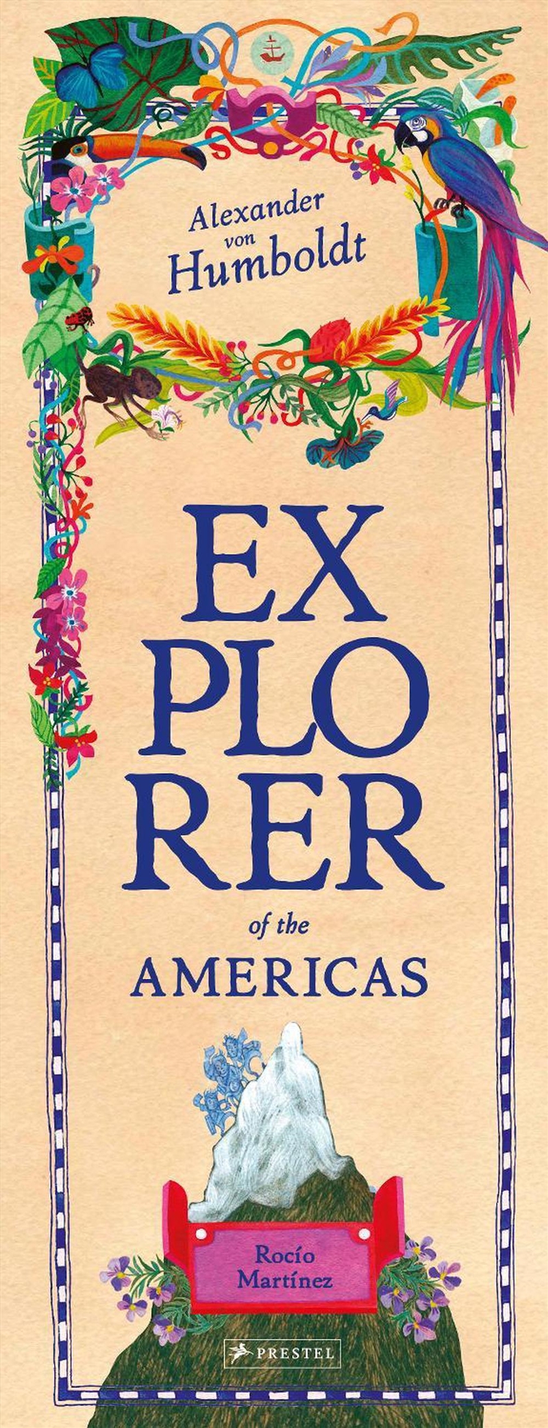 Alexander Von Humboldt: Explorer Of The Americas And Beyond/Product Detail/Childrens