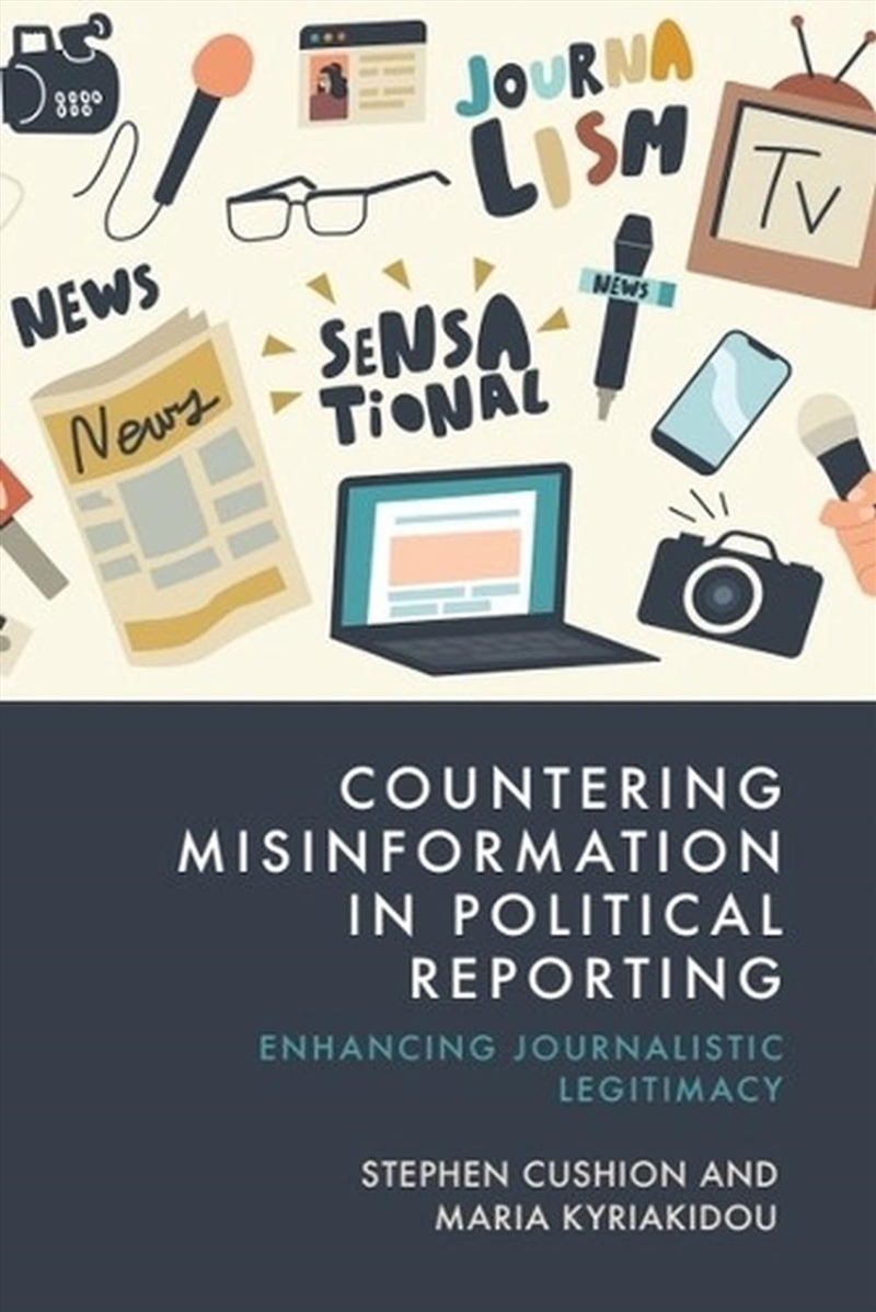 Countering Misinformation in Political Reporting/Product Detail/Politics & Government