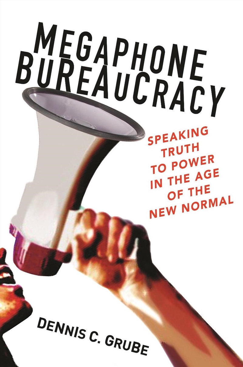Megaphone Bureaucracy/Product Detail/Politics & Government