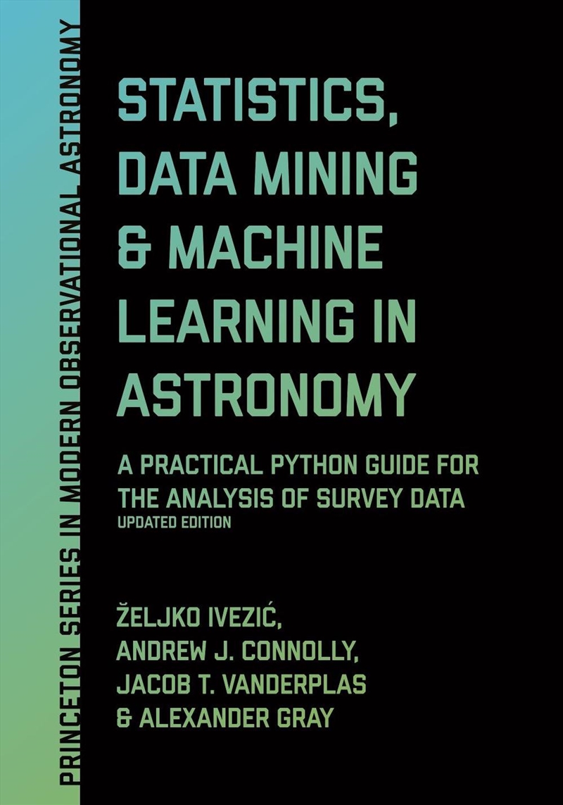 Statistics, Data Mining, and Machine Learning in Astronomy/Product Detail/Science