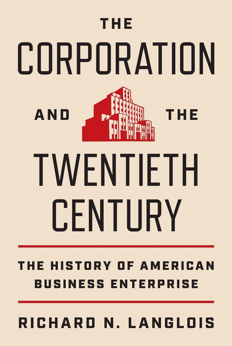 The Corporation and the Twentieth Century/Product Detail/History
