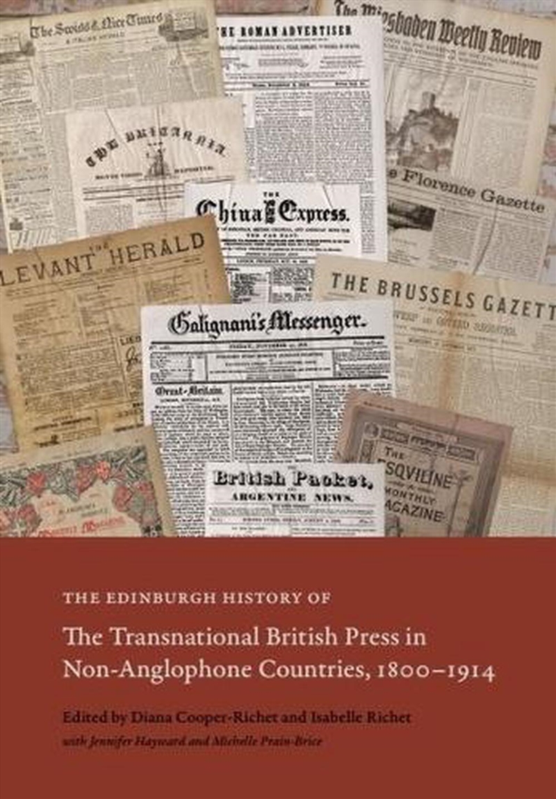 The Edinburgh History of the Transnational British Press in Non-Anglophone Countries, 18001914/Product Detail/Literature & Poetry