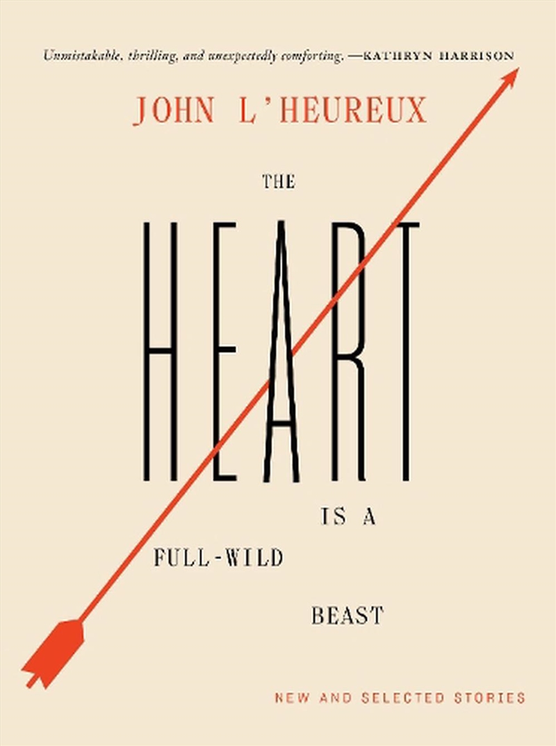 The Heart Is a Full-Wild Beast/Product Detail/General Fiction Books