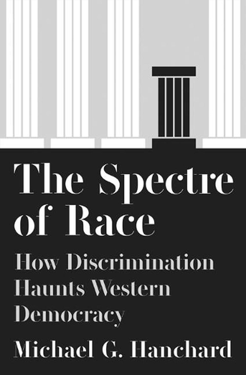 The Spectre of Race/Product Detail/Politics & Government