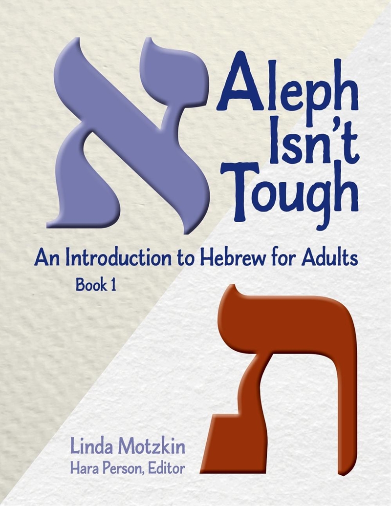 Aleph Isn't Tough: An Introduction to Hebrew for Adults, Book 1/Product Detail/Language & Linguistics