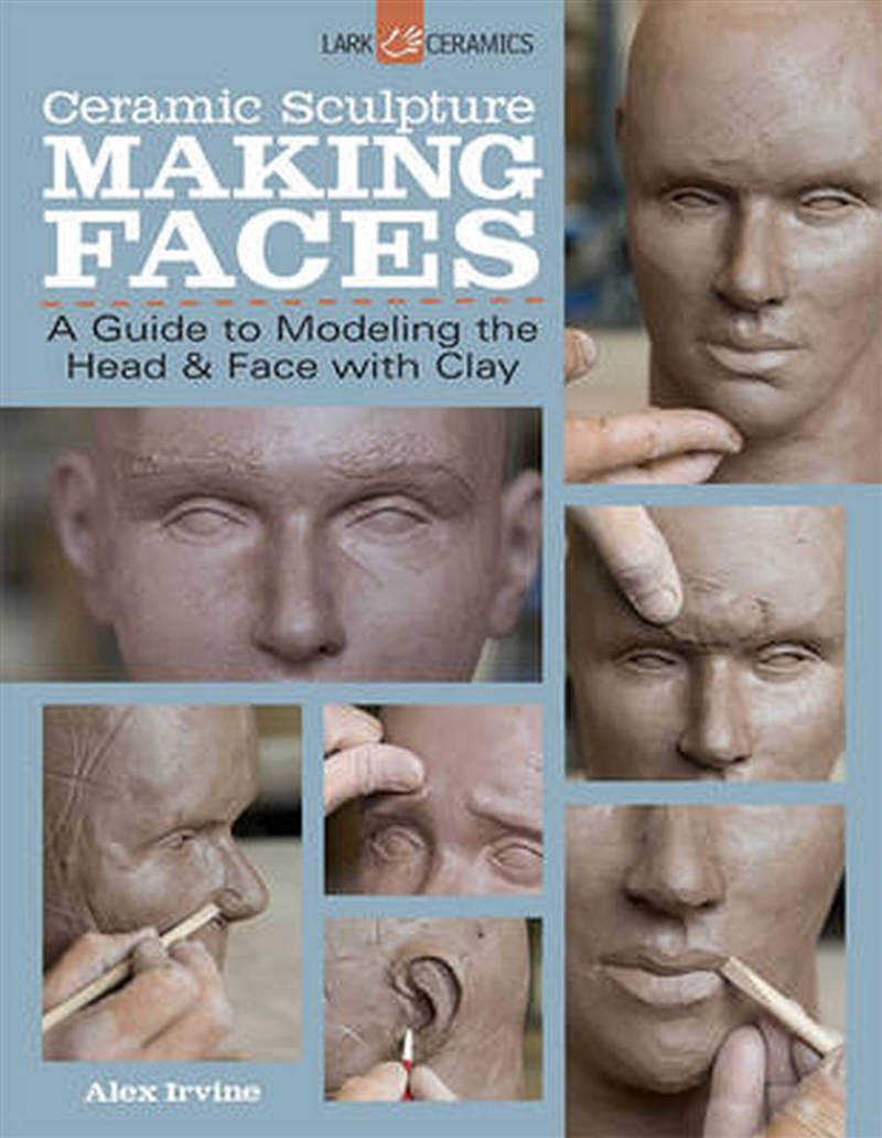 Ceramic Sculpture: Making Faces/Product Detail/Crafts & Handiwork