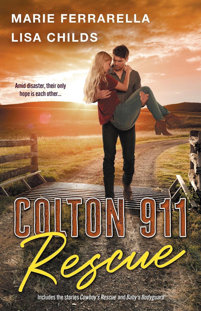 Colton 911: Rescue/Cowboy'S Rescue/Baby'S Bodyguard/Product Detail/Romance
