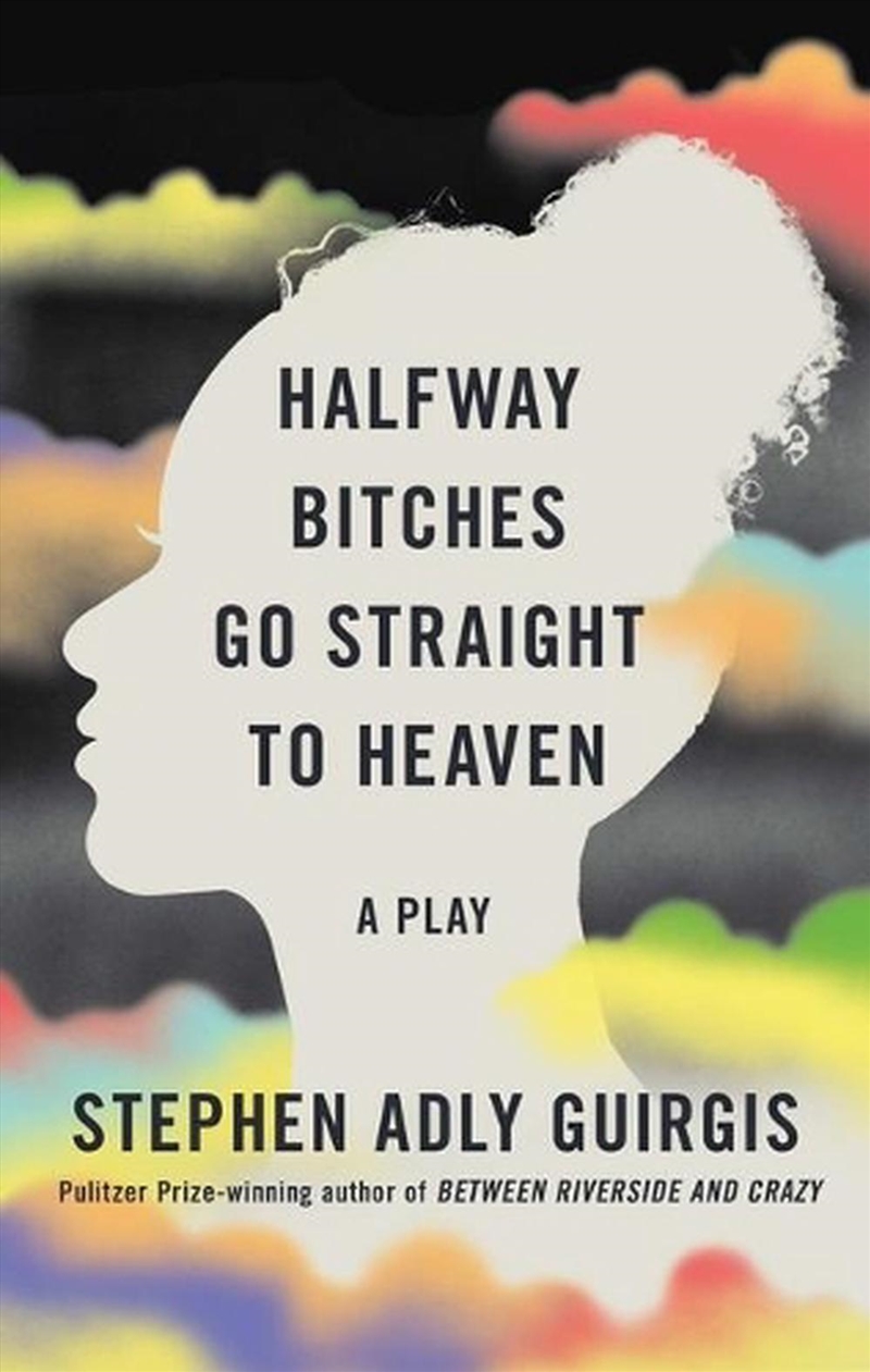 Halfway Bitches Go Straight to Heaven (TCG Edition/Product Detail/Literature & Poetry