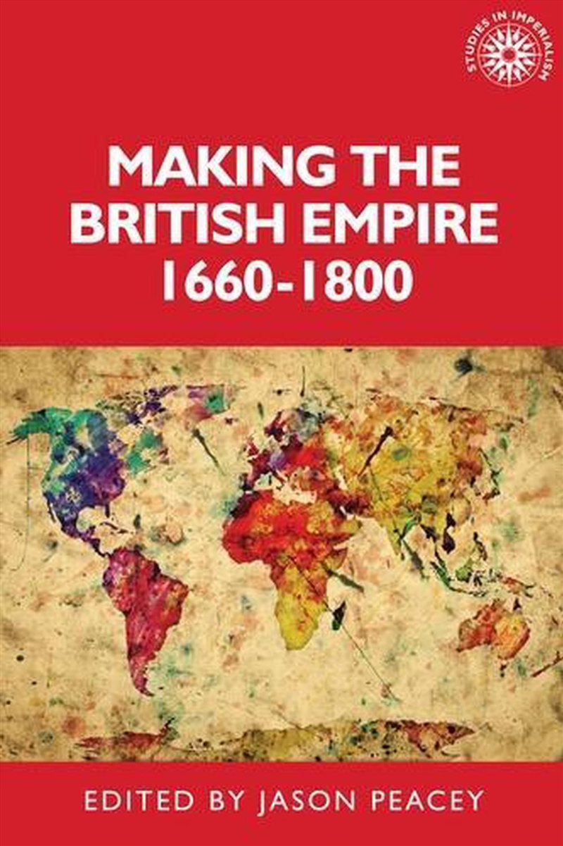 Making the British empire, 16601800/Product Detail/History