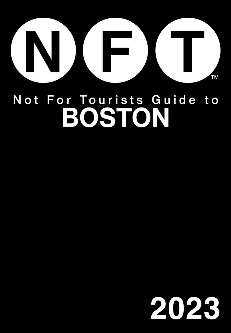Not For Tourists Guide to Boston 2023/Product Detail/Travel & Holidays
