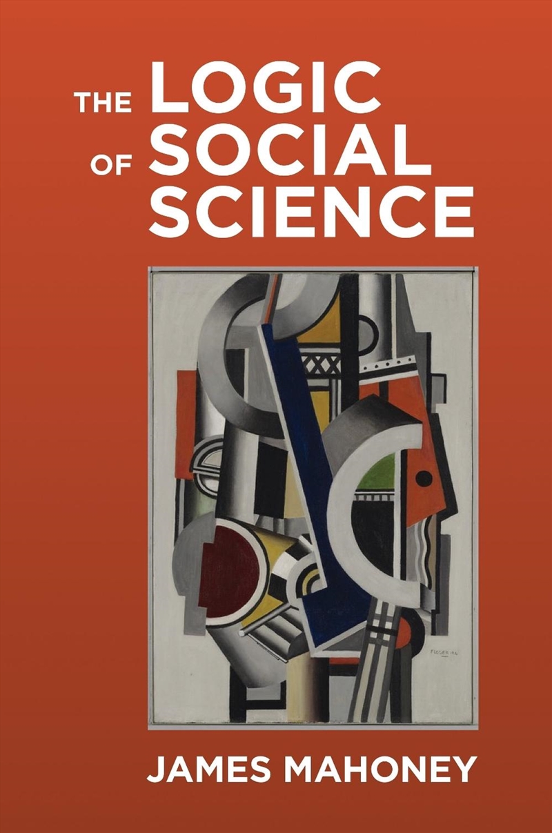The Logic of Social Science/Product Detail/Society & Culture