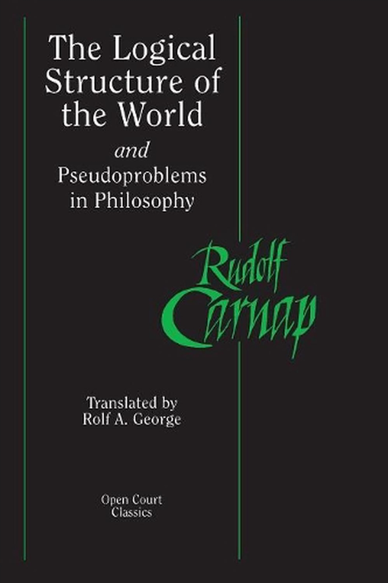 The Logical Structure of the World and Pseudoproblems in Philosophy/Product Detail/Reading