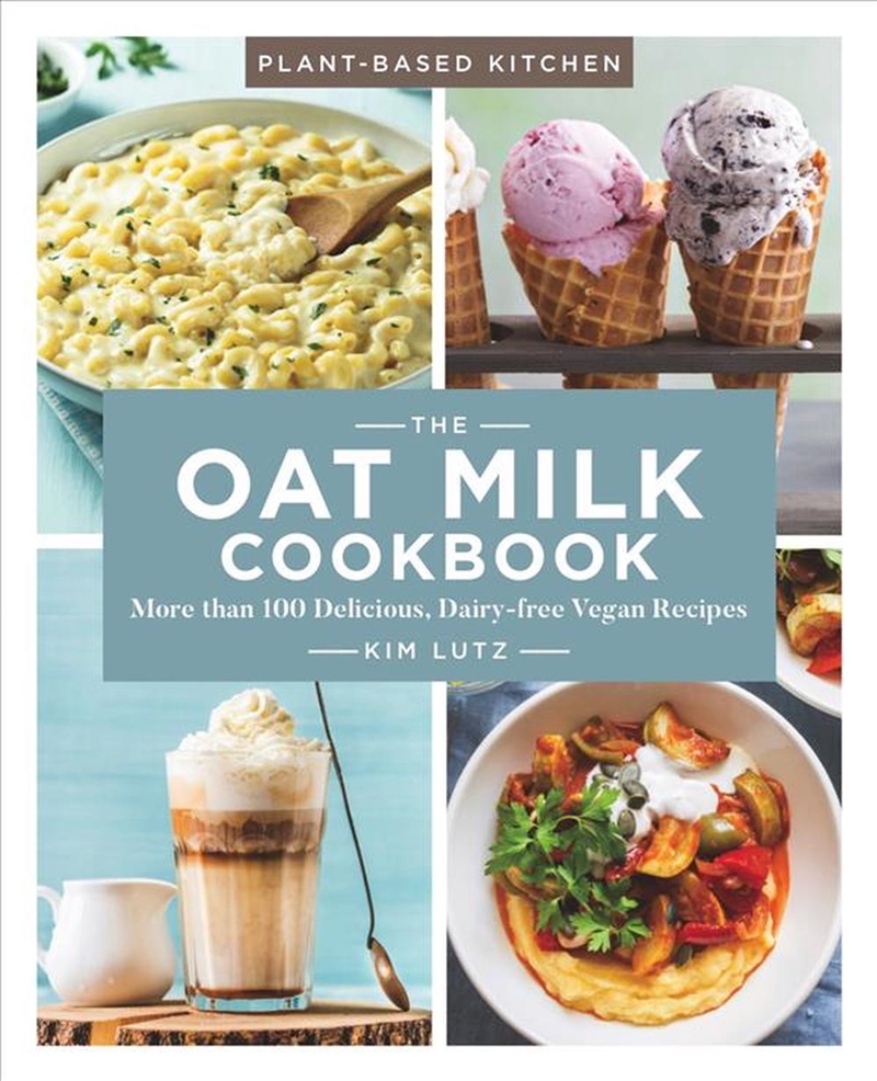 The Oat Milk Cookbook/Product Detail/Recipes, Food & Drink