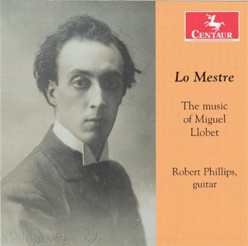 Lo Mestre: Music Of Miguel Llobet/Product Detail/Classical