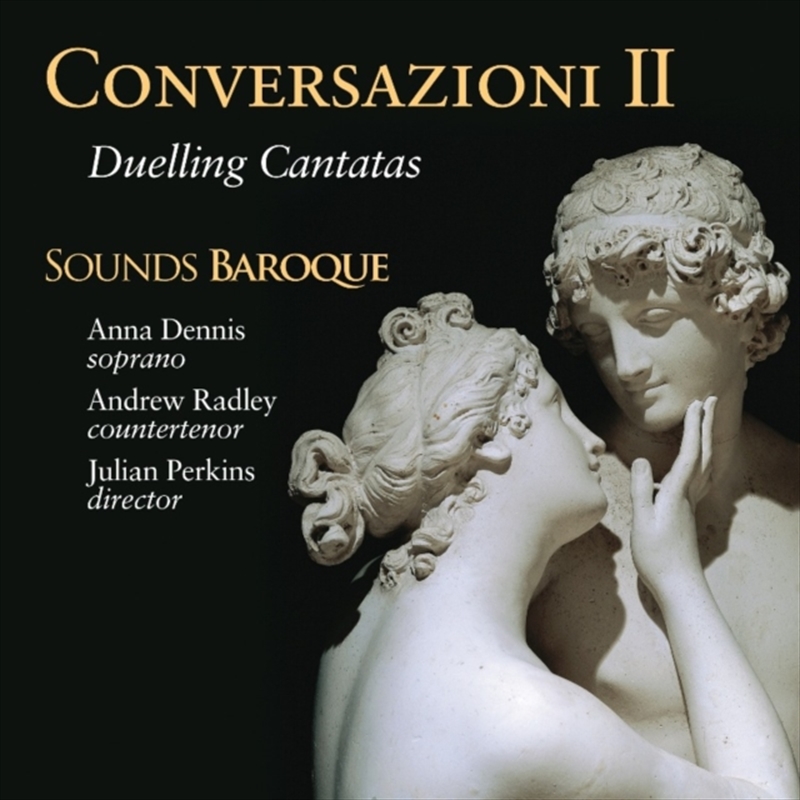 Conversazioni Ii: Duelling Cantatas/Product Detail/Classical